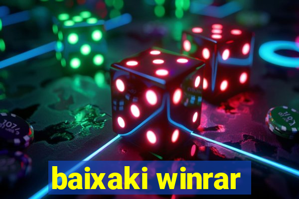 baixaki winrar